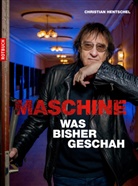 Christian Hentschel - Maschine - Was bisher geschah