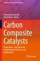 Mohammad Jawaid, Khan, Anish Khan - Carbon Composite Catalysts