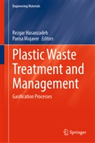 Rezgar Hasanzadeh, Mojaver, Parisa Mojaver - Plastic Waste Treatment and Management