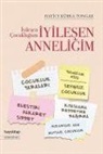 Hatice Kübra Tongar, Hatice Kübra Tongar - Iyilesen Cocuklugum Iyilesen Anneligim
