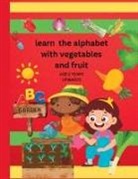 Sylvia Baker - Learn The alphabet with vegetables and fruit
