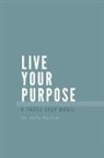 Keith Allen Oglesby - Live Your Purpose