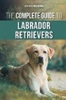 Joanna de Klerk - The Complete Guide to Labrador Retrievers