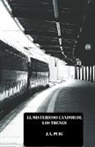 J. A. Puig - El misterioso candor de los trenes