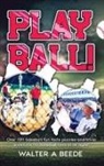 Walter Beede - PLAY BALL!