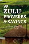 Phiwokuhle Mnyandu, Desaray Wilson-Mnyandu - 99 Zulu Proverbs and Sayings