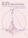 Franz Rothe - Old and New Topics in Geometry