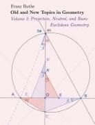Franz Rothe - Old and New Topics in Geometry