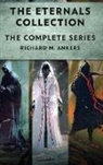 Richard M. Ankers - The Eternals Collection