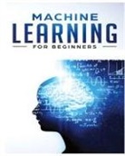 Frederick Benson - Machine Learning for Beginners