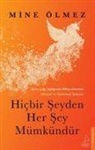 Mine Ölmez - Hicbir Seyden Her Sey Mümkündür