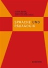 Ulrich Binder, Anselm Böhmer, Jürgen Oelkers - Sprache und Pädagogik