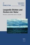 Agostini, Giulia Agostini, Kuhn, Barbara Kuhn - Leopardis Dichten und Denken der Natur Pensiero e poesia della natura in Leopardi