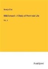 George Eliot - Middlemarch: A Study of Provincial Life