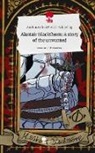 Anakin Arthur Puschl-Schliefnig - Alastair Blackthorn:   A story of the unwanted. Life is a Story - story.one