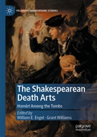 William E Engel, William E. Engel, Williams, Grant Williams - The Shakespearean Death Arts