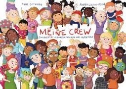 Anne Dittmann, Anna Lisicki-Hehn, Anne Dittmann, Dittmann & Lisicki GbR, Anna Lisicki -Hehn - Freundschaftsbuch Meine Crew Ein Freundebuch für Lieblingsmenschen und Mutgefühle, das beste Geschenk zur Einschulung