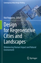 Rob Roggema - Design for Regenerative Cities and Landscapes