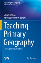 Gillian Kidman, Schmeinck, Daniela Schmeinck - Teaching Primary Geography