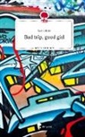 Lisa Prinz - Bad trip, good girl. Life is a Story - story.one