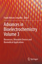 Frank Nelson Crespilho, Frank Nelson Crespilho - Advances in Bioelectrochemistry Volume 3