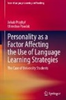 Miros¿aw Pawlak, Miroslaw Pawlak, Jakub Przyby¿, Jakub Przybyl - Personality as a Factor Affecting the Use of Language Learning Strategies
