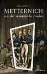 Stefan Samerski - Metternich und der europäische Frieden
