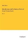 Helen Taylor - Miscellaneous and Posthumous Works of Henry Thomas Buckle