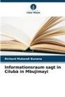 Richard Mukendi Bunana - Informationsraum sagt in Cilubà in Mbujimayi