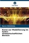 Nacira CHOURGHAL - Kurse zur Modellierung im hydro-landwirtschaftlichen Bereich