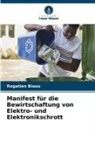 Rogatien Biaou - Manifest für die Bewirtschaftung von Elektro- und Elektronikschrott