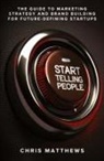 Chris Matthews - Start Telling People
