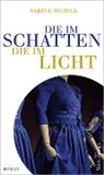 Sabine Scholl - Die im Schatten, die im Licht