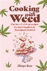 Katherine Bebo, Dog 'n' Bone, Margie Stone - Cooking with Weed