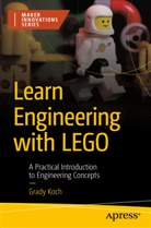 Grady Koch - Learn Engineering with LEGO