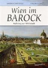 Barbara Dmytras, Barbara Dmytrasz, Friedrich Öhl - Wien im Barock - Aufstieg zur Weltstadt