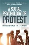 Bert Klandermans, Klandermans Bert, Jacquelien van Stekelenburg, Jacquelien (Vrije Universiteit Van Stekelenburg - Social Psychology of Protest