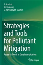 J. Aravind, M Kamaraj, M. Kamaraj, S Karthikeyan, S. Karthikeyan - Strategies and Tools for Pollutant Mitigation