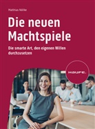Matthias Nöllke, Matthias (Dr.) Nöllke - Die neuen Machtspiele