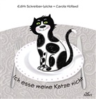 Edith Schreiber-Wicke, Carola Holland - Ich esse meine Katze nicht