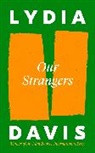 Lydia Davis - Our Strangers