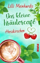 Lilli Meinhardis - Das kleine Kräutercafé - Herzkirschen