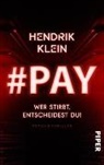 Hendrik Klein - #PAY. Wer stirbt, entscheidest du!