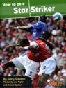 Stevens Gary - How to be a Star Striker