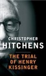 Christopher Hitchens - The Trial of Henry Kissinger