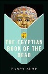 Barry Kemp, Kemp Barry - How To Read The Egyptian Book Of The Dead