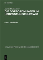 Martin Rheinheimer - Die Dorfordnungen im Herzogtum Schleswig, 2 Teile