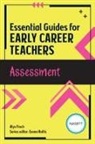 Alys Finch, Emma Hollis - Essential Guides for Early Career Teachers: Assessment
