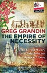 Greg Grandin - The Empire of Necessity