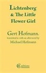 Gert Hofmann - Lichtenberg and the Little Flower Girl